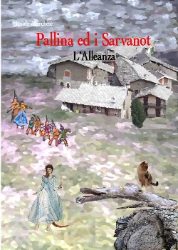 Copertina del Libro: Pallina ed i Sarvanot - l'Alleanza